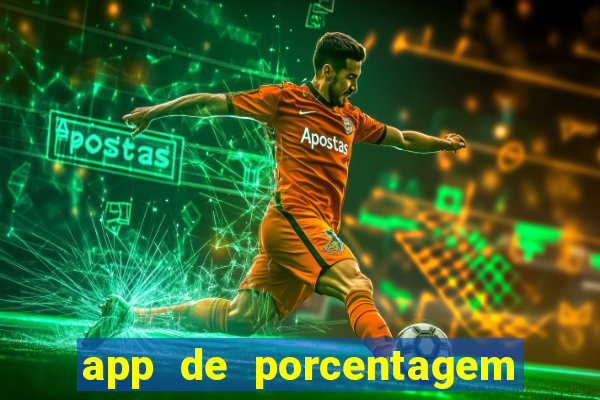 app de porcentagem de jogos slots